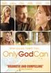 Only God Can