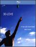 30-Love [Blu-ray]