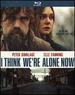 I Think We'Re Alone Now [Blu-Ray]