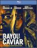 Bayou Caviar Bd [Blu-Ray]