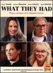 What They Had [Dvd]