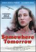 Somewhere Tomorrow [Dvd]