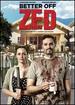 Better Off Zed [Dvd]