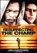 Resurrecting the Champ