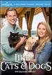 Like Cats & Dogs