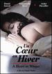 Un Coeur En Hiver (a Heart in Winter)