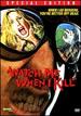 Watch Me When I Kill