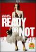 Ready Or Not