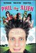 Phil the Alien
