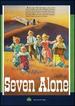 Seven Alone