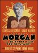 Morgan, a Suitable Case for Treatment