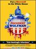 President Wolfman: Director's Cut