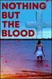 Nothing But the Blood