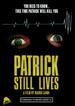 Patrick Still Lives