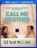 Call Me Brother [Blu-Ray]