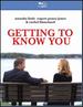 Getting to Know You [Blu-Ray]