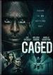 Caged