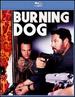 Burning Dog [Blu-Ray]