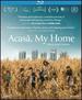 Acasa, My Home
