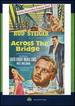 Across the Bridge