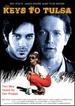 Keys to Tulsa [Dvd]