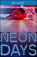 Neon Days [Blu-Ray]