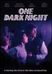 One Dark Night