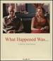 What Happened Was...
