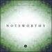 Noteworthy