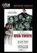 Our Town (the Film Detective Restored Version)