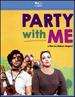 Party With Me