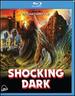 Shocking Dark [Blu-ray]