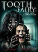 Tooth Fairy: the Last Extraction