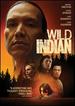 Wild Indian