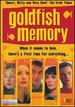 Goldfish Memory