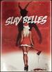 Slay Belles Dvd
