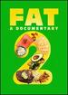 Fat: a Documentary 2