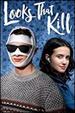 Looks That Kill