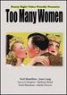 Too Many Women