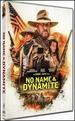 No Name and Dynamite