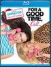 For a Good Time Call