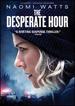 Desperate Hour, the Dvd