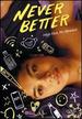 Never Better [Dvd]