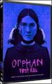 Orphan First Kill