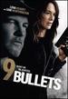 9 Bullets