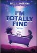 I'm Totally Fine