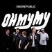 Oh My My (Deluxe Edition/Bonus Tracks)