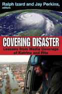Covering Disaster: Lessons from Media Coverage of Katrina and Rita
