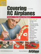 Covering R/C Airplanes, Volume 1: Film Basics and Beyond
