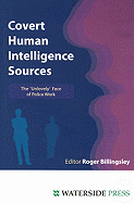 Covert Human Intelligence Sources: The 'Unlovely' Face of Police Work